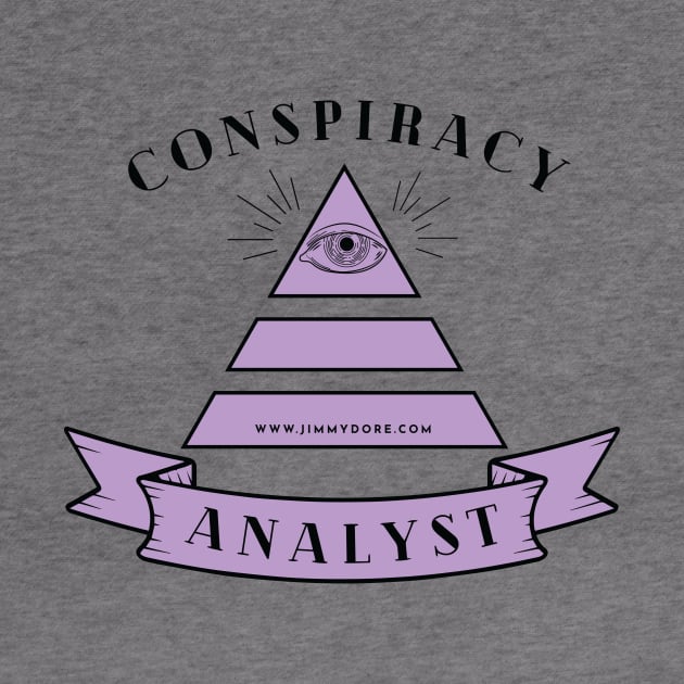 Conspiracy Analyst by The Jimmy Dore Show